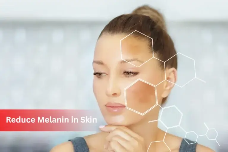 Reduce Melanin in Skin