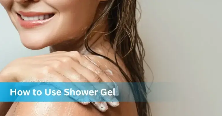 How to Use Shower Gel on Hair, Face & Body for Men & Women