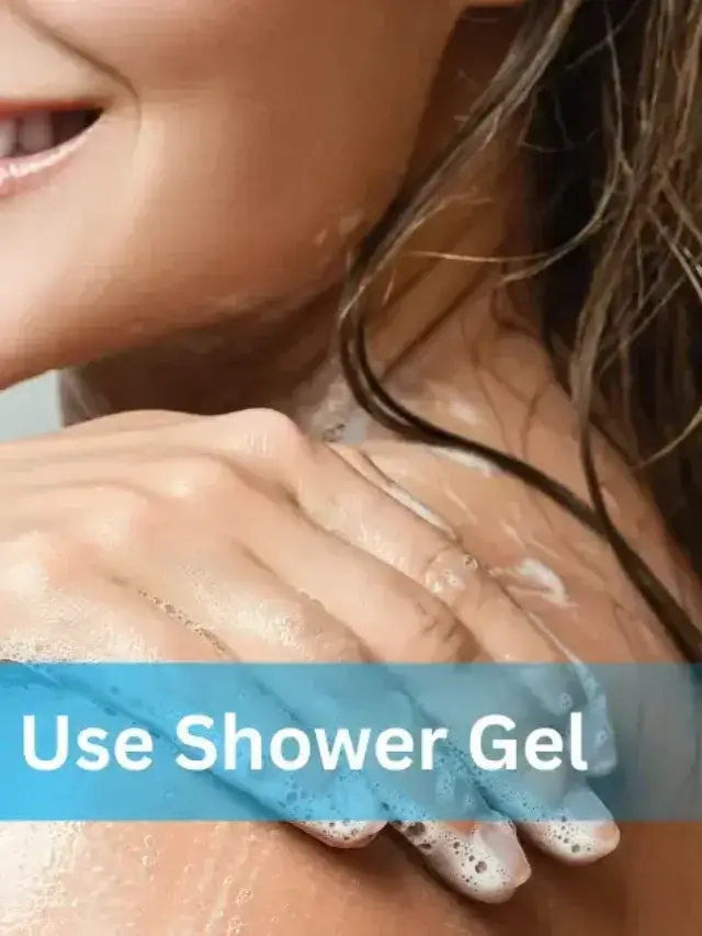 How to Use Shower Gel on Hair, Face & Body for Men & Women