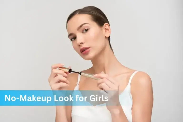 No-Makeup Look for Girls